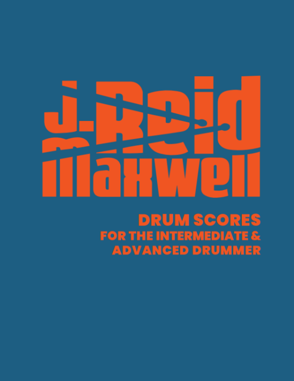 Drum Scores for the Intermediate & Advanced Drummer