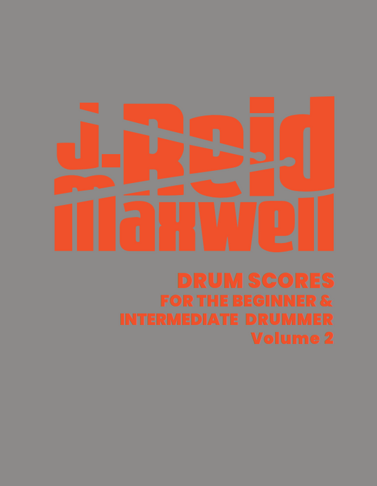 Drum Scores for the Beginner & Intermediate Drummer Volume 2